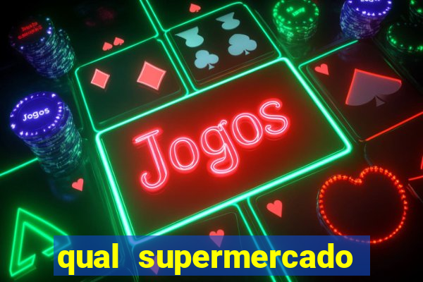 qual supermercado mais barato s o paulo, sp 2024